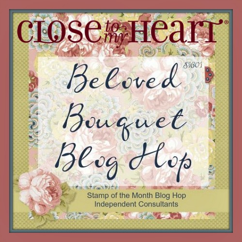 CTMH January 2016 SOTM Blog Hop: Beloved Bouquet