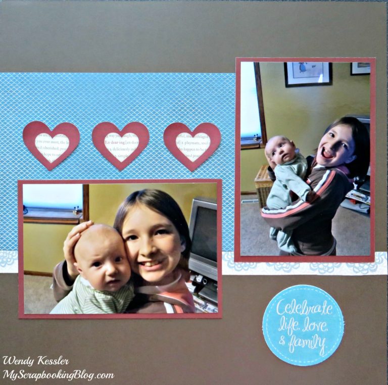 Celebrate Life Sister Layout